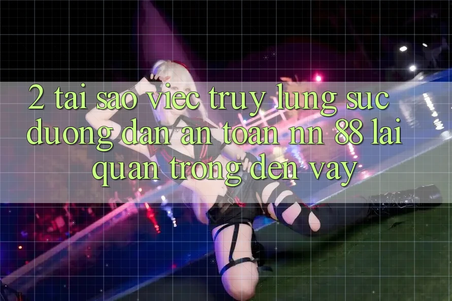 2. Tại Sao Việc Truy lùng sục “Đường dẫn An Toàn nn 88” Lại Quan Trọng Đến Vậy?