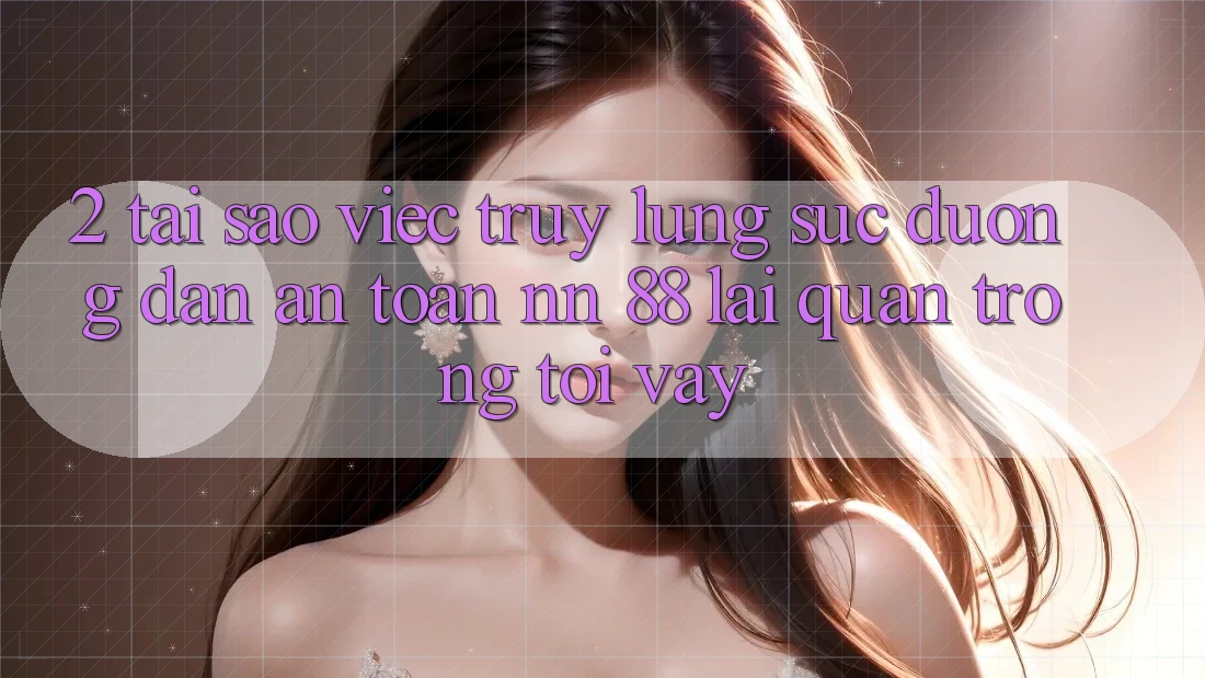 2. Tại Sao Việc Truy lùng sục “Đường dẫn An Toàn nn 88” Lại Quan Trọng Tới Vậy?
