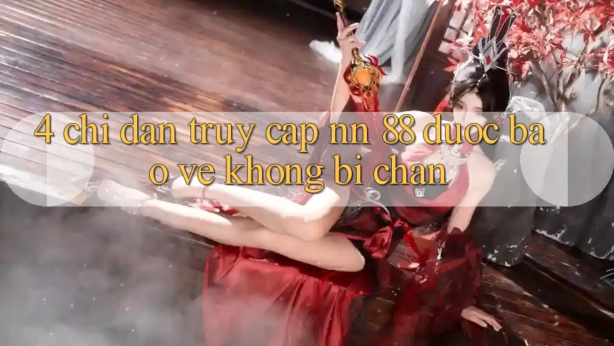 4. Chỉ dẫn Truy Cập nn 88 Được bảo vệ Không Bị Chặn