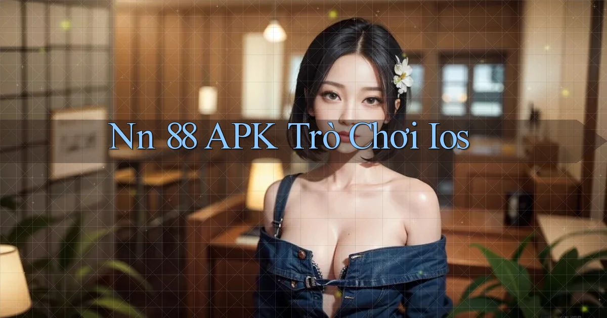 nn 88 APK trò chơi ios