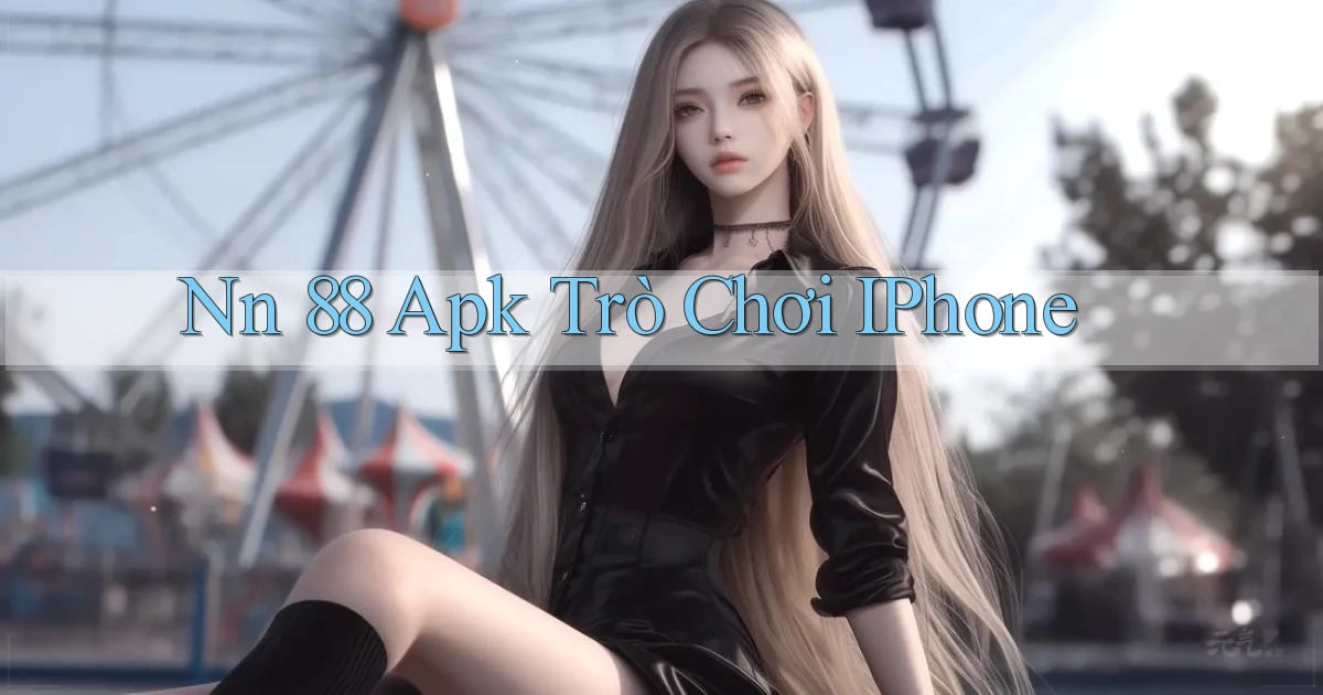 nn 88 apk trò chơi iPhone
