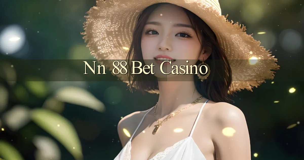 nn 88 bet casino
