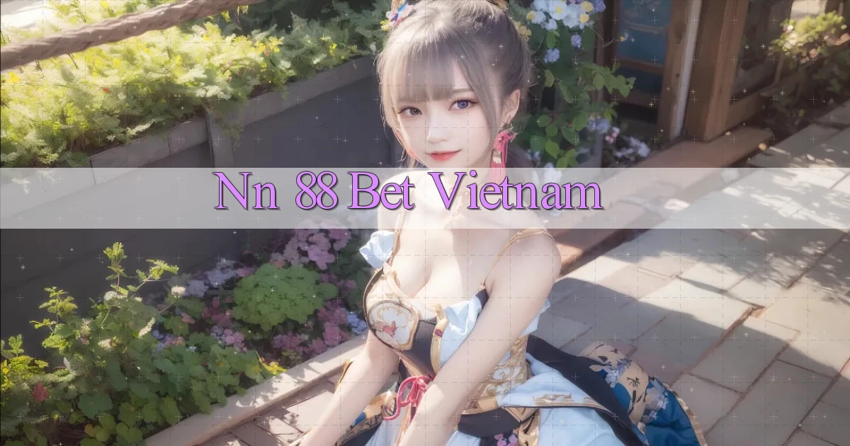 nn 88 bet vietnam